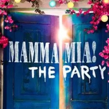 Mamma Mia the Party 